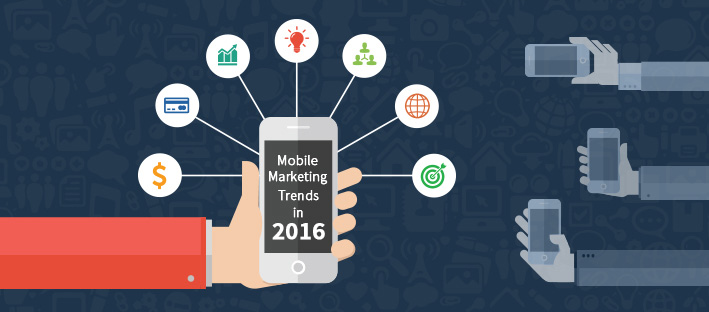 Mobile Marketing Trends in 2016